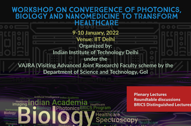 International workshop on Convergence  of Photonics , Biology and Nanomedicine to transform Healthcare