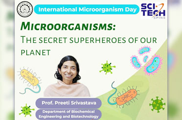 MICROORGANISMS: THE SECRET SUPERHEROES OF OUR PLANET