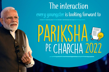 Pariksha Pe Charcha 2022 to be held on 1st April, 2022, from 10.00 AM