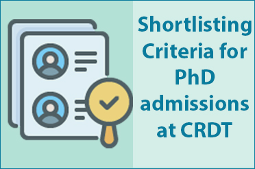 Shortlisting Criteria for PhD admissions at CRDT