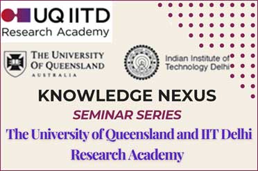 UQ-IITD Research Academy Seminar Series - Prof. Sally Babidge