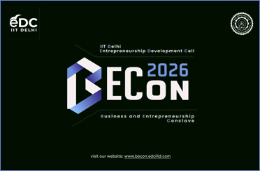 उद्यमिता विकास प्रकोष्ठ (eDC), आई.आई.टी. दिल्ली द्वारा BECon’26 का आयोजन  | Entrepreneurship Development Cell (eDC), IIT Delhi to Organise BECon’26, One of India’s Largest Student-Led Entrepreneurship Summits