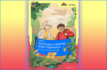IIT Delhi’s Materials Science and Engineering Dept. Launches First-of-its-Kind Comic Book–Style Brochure to Demystify Complex Scientific Concepts | आईआईटी दिल्ली के सामग्री विज्ञान विभाग ने कॉमिक शैली की अनोखी ब्रोशर लॉन्च की