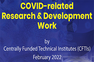 COVID-related Research & Development Work by Centrally Funded Technical Institutes (CFTIs), Ministry of Education, Government of India  - February 2022