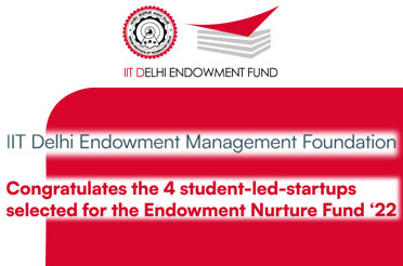 Four Startups led by IIT Delhi Students Win a Grant of Rs 50 lakh Each Under Endowment Nurture Fund Initiative